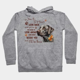 Labrador Retriever When It's Too Hard To Look Back Hoodie